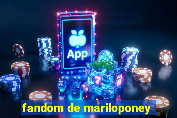 fandom de mariloponey